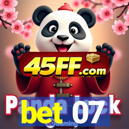 bet 07